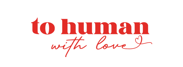 To human with love